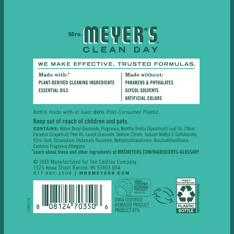 Mrs. Meyers Clean Day - we make effective, trusted formulas.  Made with: Plant-derived cleaning ingredients & essential orders.  Made without: parabens & phthalates, Glycol Colvents, artificial colors